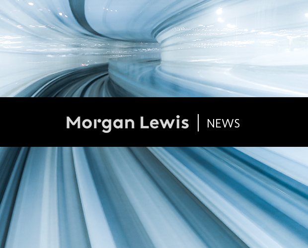 Former CFTC General Counsel Joins Morgan Lewis Investment Practice in D.C., The American Lawyer – News